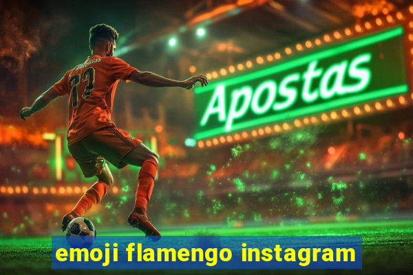 emoji flamengo instagram